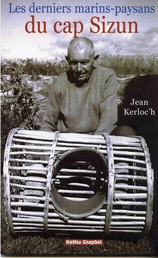 Couverture du livre : Les derniers marins paysans du Cap-Sizun, par Jean Kerloc'h